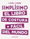 SIMPLÍSIMO.EL LIBRO DE COSTURA + FÁCIL DEL MUNDO