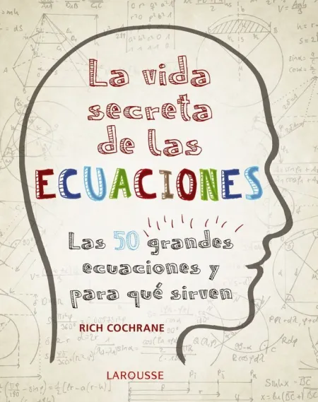 La Vida Secreta de las Ecuaciones