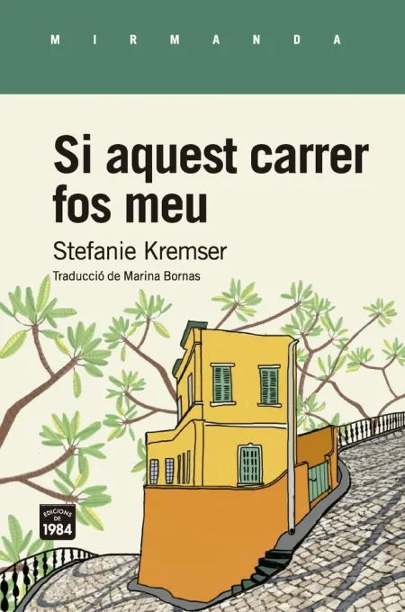 Si Aquest Carrer Fos Meu