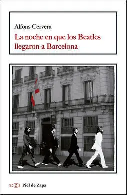 Noche en que los Beatles Llegaron a Barcelona, la