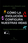 COMO LA EVOLUCION CONFIGURA NUESTRAS VIDAS/ENSAYOS
