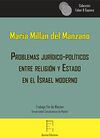 PROBLEMAS JURÍDICO-POLÍTICOS ENTRE RELIGIÓN Y ESTADO EN EL ISRAEL MODERNO