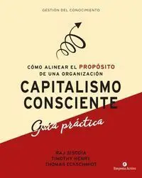 Capitalismo Consciente. Guía Práctica