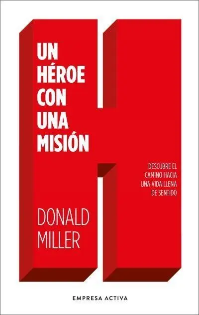 Un Héroe con una Misión