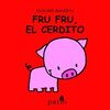 FRU FRU EL CERDITO