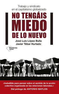 No Tengáis Miedo de lo Nuevo