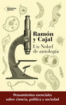RAMON Y CAJAL UN NOBEL DE ANTOLOGIA
