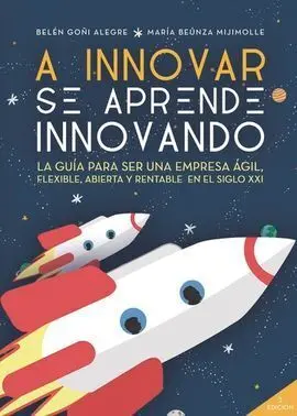 A Innovar se Aprende Innovando
