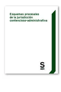 Esquemas Procesales de la Jurisdicción Contencioso-Administrativa