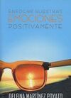 ENFOCAR NUESTRAS EMOCIONES POSITIVAMENTE
