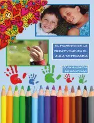 El Fomento de la Creatividad en el Aula de Primaria