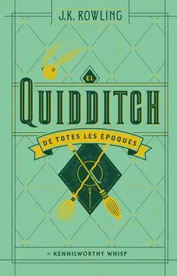 El Quidditch de Totes les Èpoques (Actualitzat)