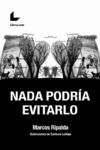 NADA PODRÍA EVITARLO