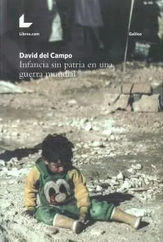 Infancia sin Patria en una Guerra Mundial