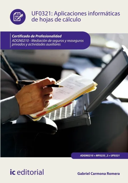 Uf0321 - Aplicaciones Informáticas de Hojas de Cálculo. Adgn0210 - Mediación de Seguros y