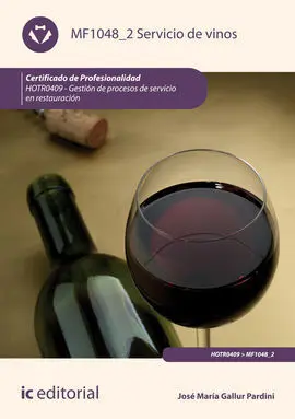 Servicio de Vinos. Hotr0409 - Gestión de Procesos de Servicio en Restauración