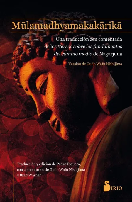 Mulamadhyamakakarika /Versos Sobre los Fundamentos
