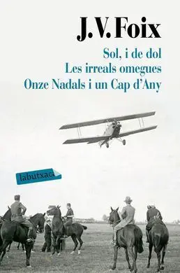 Sol, I de Dol. Les Irreals Omegues. Onze Nadals I un Cap D'any