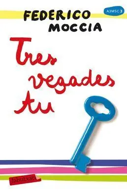 Tres Vegades tu