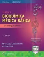 Bioquímica Médica Básica: Marks: un Enfoque Clínico. Michael Lieberman