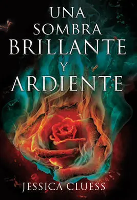 Reino en Llamas. 1: una Sombra Brillante y Ardiente