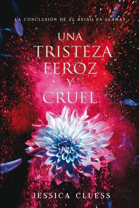 Reino en Llamas 3 una Tristeza Feroz y Cruel