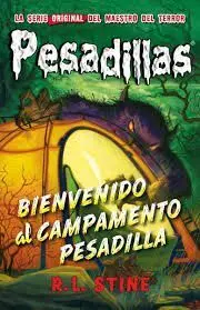 Bienvenido Al Campamento Pesadilla