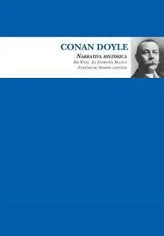 Arthur Conan Doyle. Narrativa Histórica