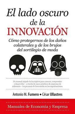 El Lado Oscuro de la Innovación