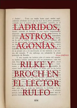 Ladridos, Astros, Agonias. Rilke y Broch en el Lector Rulfo