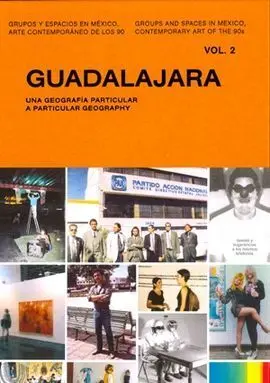 Guadalajara. Una Geografía Particular