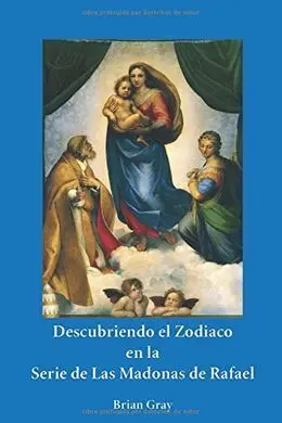 Descubriendo el Zodiaco en la Serie de las Madonas