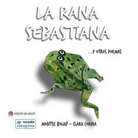 La Rana Sebastiana y Otros Poemas