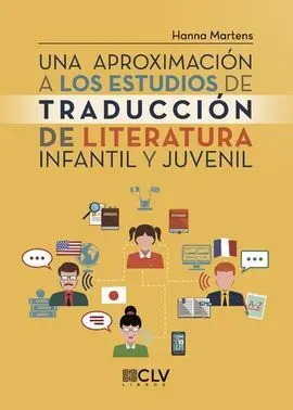 Una Aproximación a los Estudios de Traducción de Literatura Infantil y Juvenil