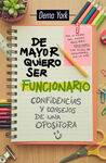 DE MAYOR QUIERO SER FUNCIONARIO