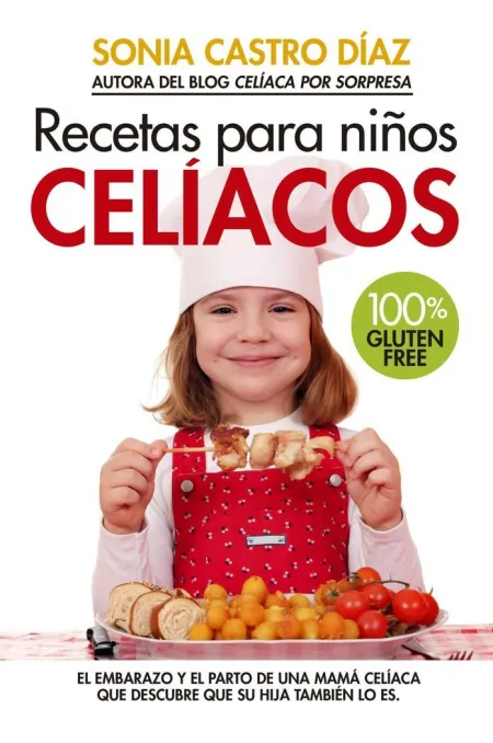 Recetas para Niños Celíacos.