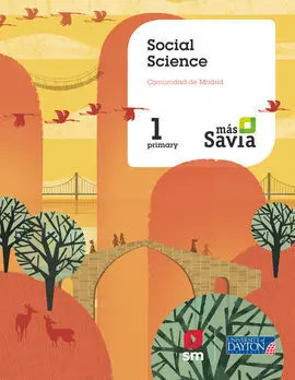 Social Science. 1 Primary. Más Savia. Pupil's Book. Madrid