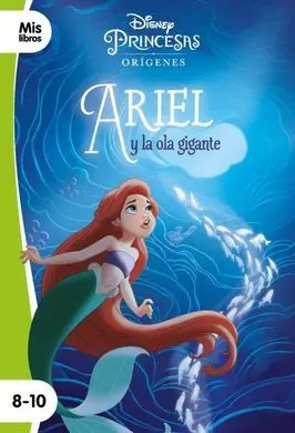 Princesas. Ariel y Ola Gigante. Narrativa Verde