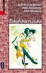 ZUKAFUKAMUSUKA