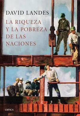 La Riqueza y la Pobreza de las Naciones