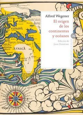 El Origen de los Continentes y Oceanos