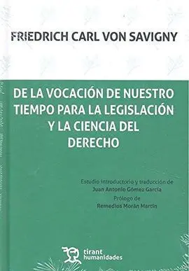 De la Vocación de nuestro Tiempo para la Legislación y la Ciencia del Derecho