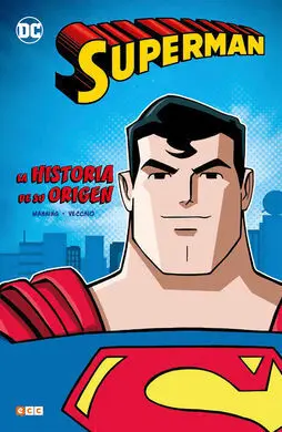 Superman: la Historia de Su Origen