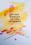 NO HAY ÁNGELES EN LOS SENDEROS