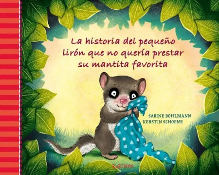 Historia del Pequeño Lirón que no Quería Prestar