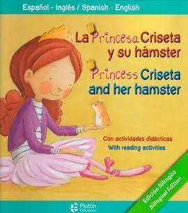 La Princesa Criseta y Su Hamster