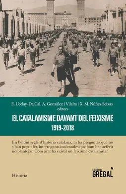 El Catalanisme Davant del Feixisme (1919-2018)