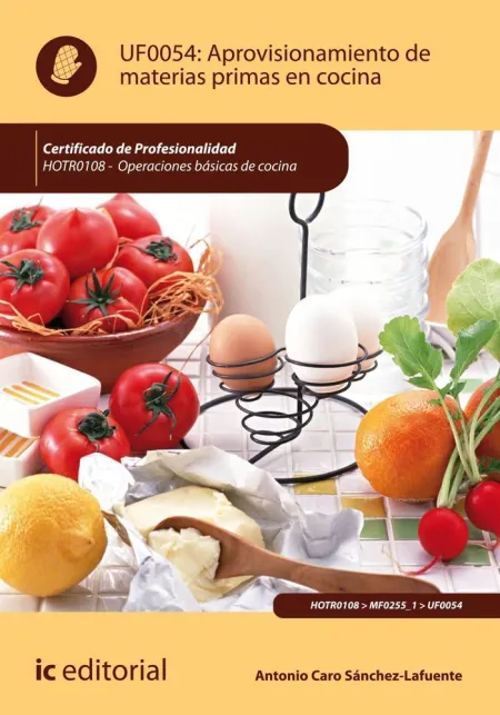 Aprovisionamiento de Materias Primas en Cocina. Hotr0108 - Operaciones Básicas D