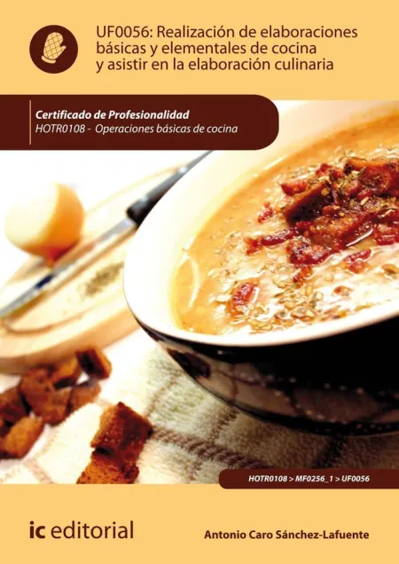 Realización de Elaboraciones Básicas y Elementales de Cocina y Asistir en la Ela