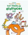 UNA FIESTA DE DISFRACES (O)/ESCUELA DE LAS LETRAS